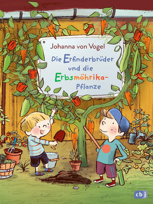 cover image of Die Erfinderbrüder und die Erbsmöhrika-Pflanze